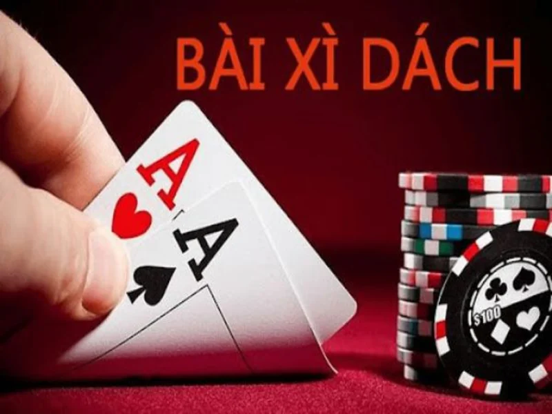 Xì Dách Trả Thưởng - Game Bài Có Mức Tiền Thưởng Cao Nhất 